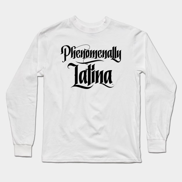 Vintage Phenomenally Latina Girl. Cool Hispanic Hertiage Month Dia De Muertos Gift Long Sleeve T-Shirt by teemaniac